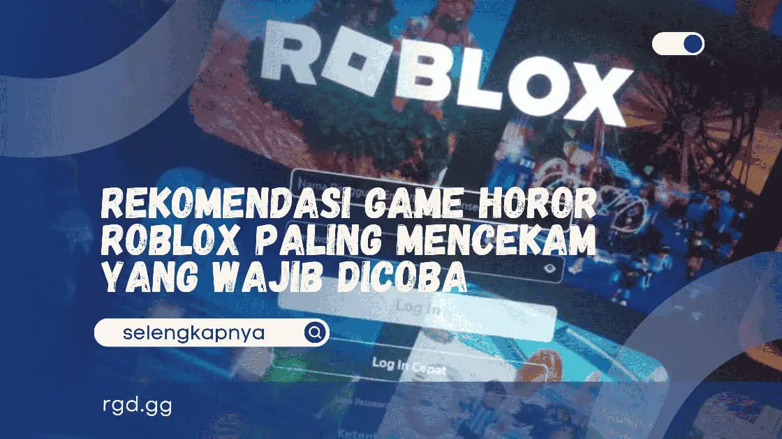Rekomendasi Game Horor Roblox Paling Mencekam yang Wajib Dicoba