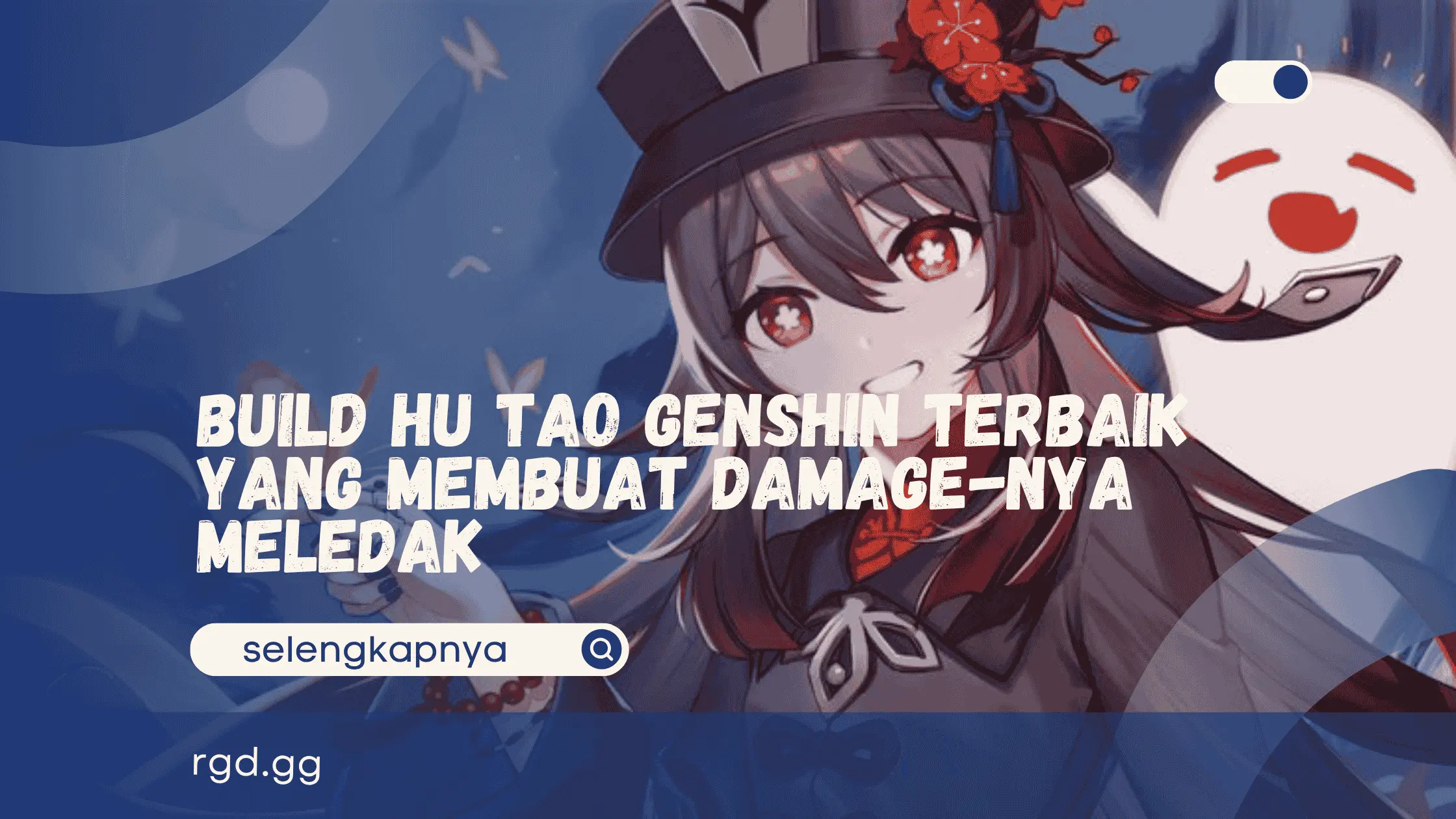 Build Hu Tao Genshin Terbaik yang membuat Damage-nya Meledak