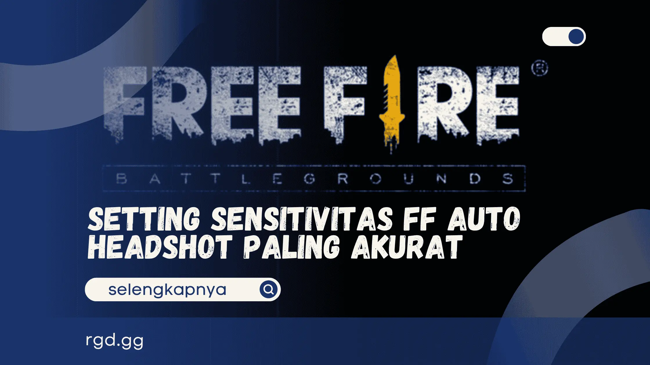 Setting Sensitivitas FF Auto Headshot Paling Akurat 