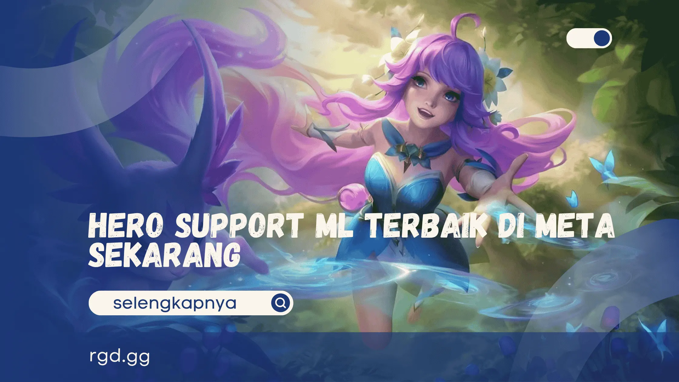 Hero Support ML Terbaik di Meta Sekarang 