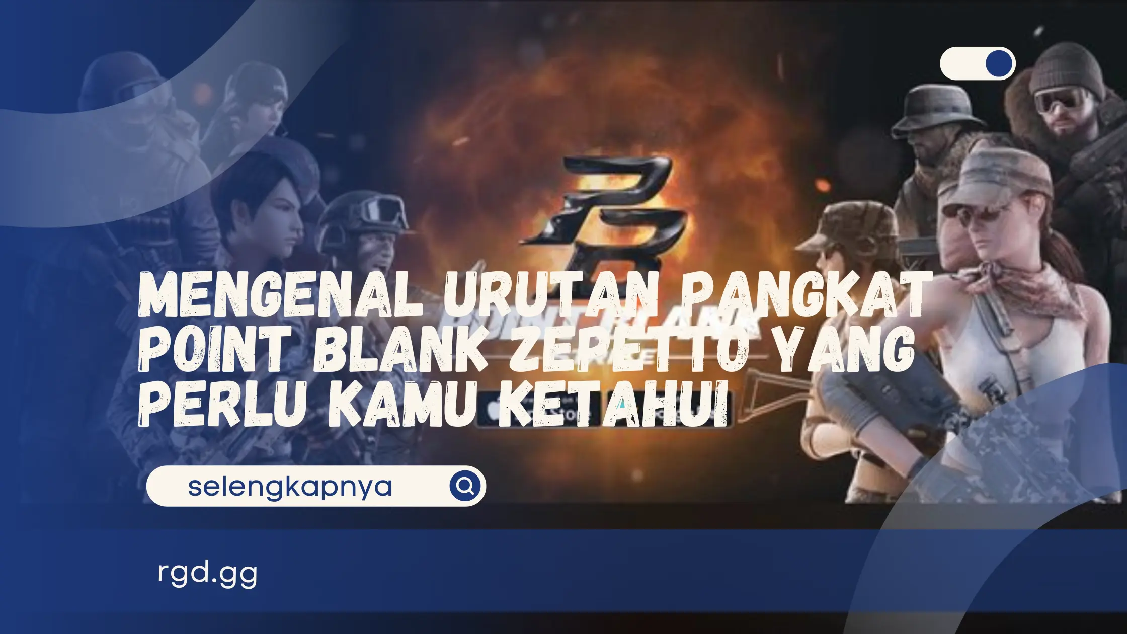 Mengenal Urutan Pangkat Point Blank Zepetto yang Perlu Kamu Ketahui